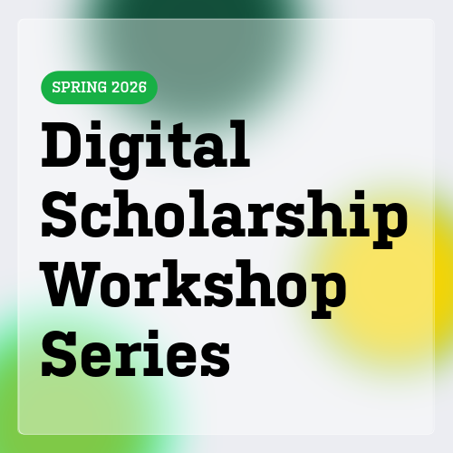 Level up your digital scholarship skills in this 6-part workshop series
